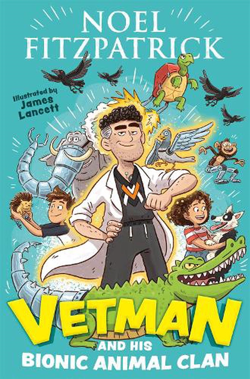 Vetman And His Bionic Animal Clan/Product Detail/Childrens Fiction Books