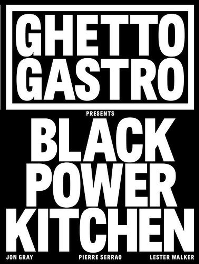 Ghetto Gastro Presents Black Power Kitchen/Product Detail/Recipes, Food & Drink