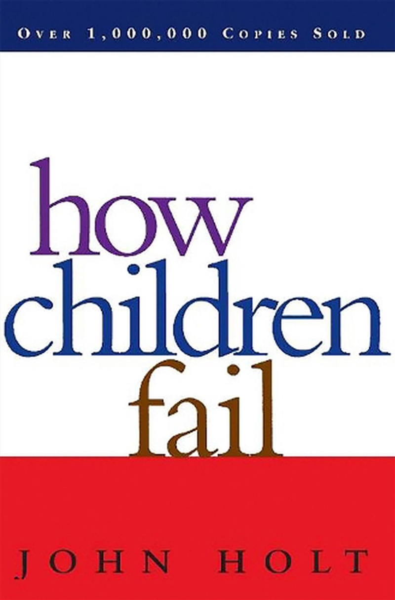 How Children Fail/Product Detail/Psychology