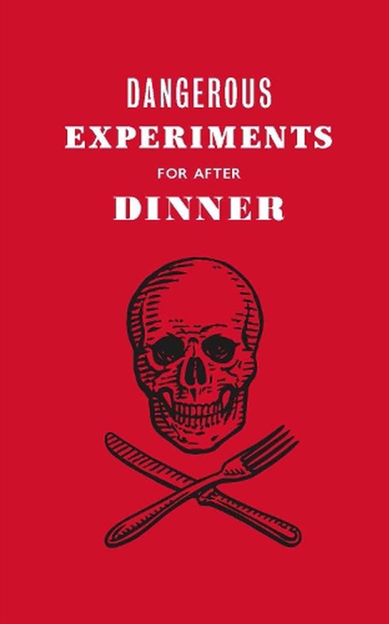 Dangerous Experiments for After Dinner/Product Detail/Science