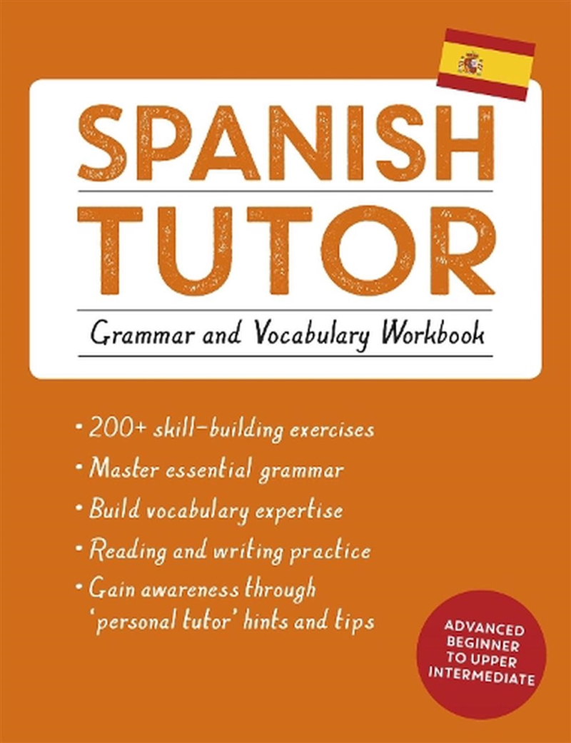 Spanish Tutor: Grammar and Vocabulary Workbook (Learn Spanish with Teach Yourself)/Product Detail/Language & Linguistics