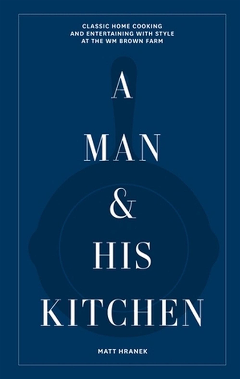 A Man & His Kitchen/Product Detail/Recipes, Food & Drink