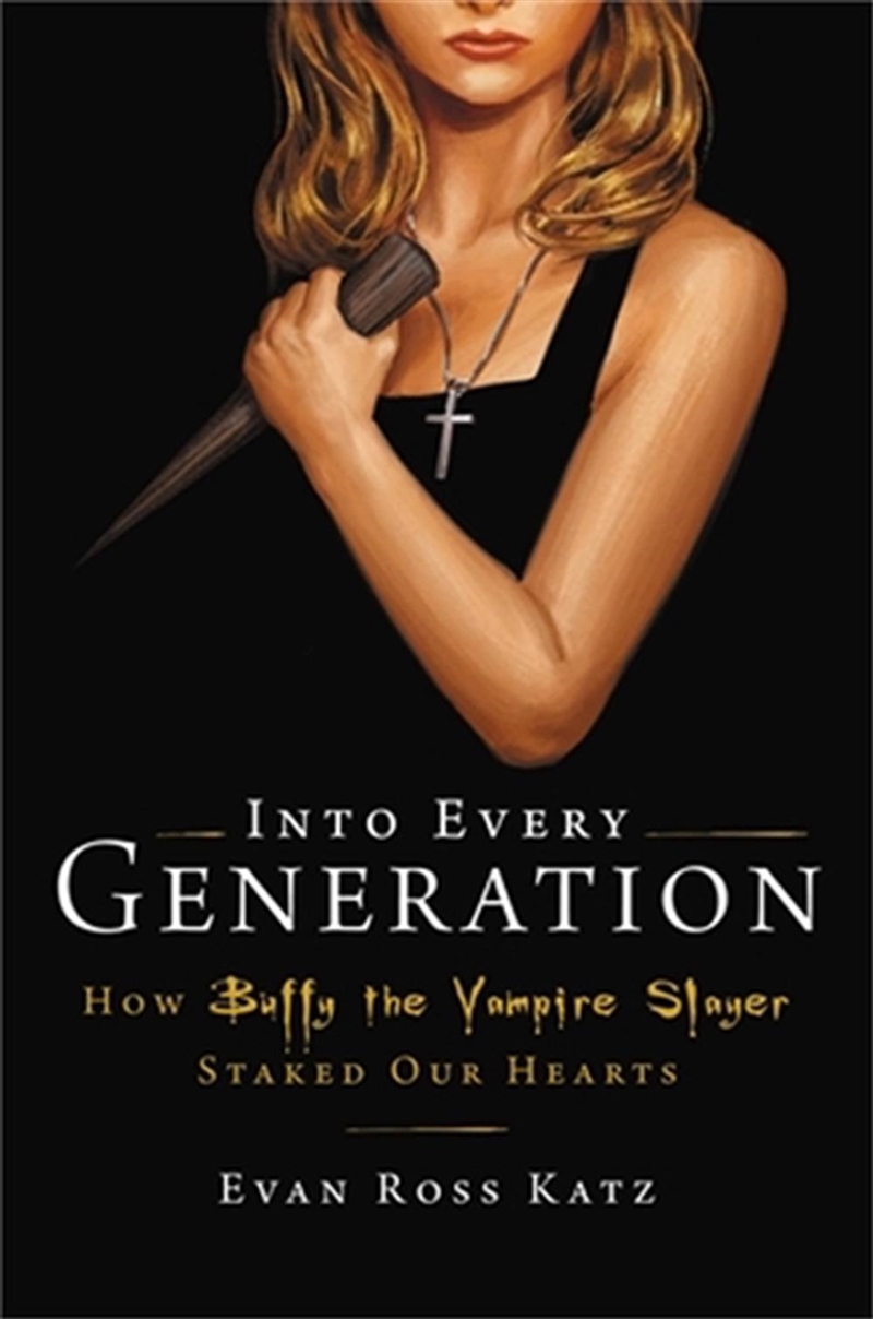 Into Every Generation a Slayer Is Born/Product Detail/Arts & Entertainment