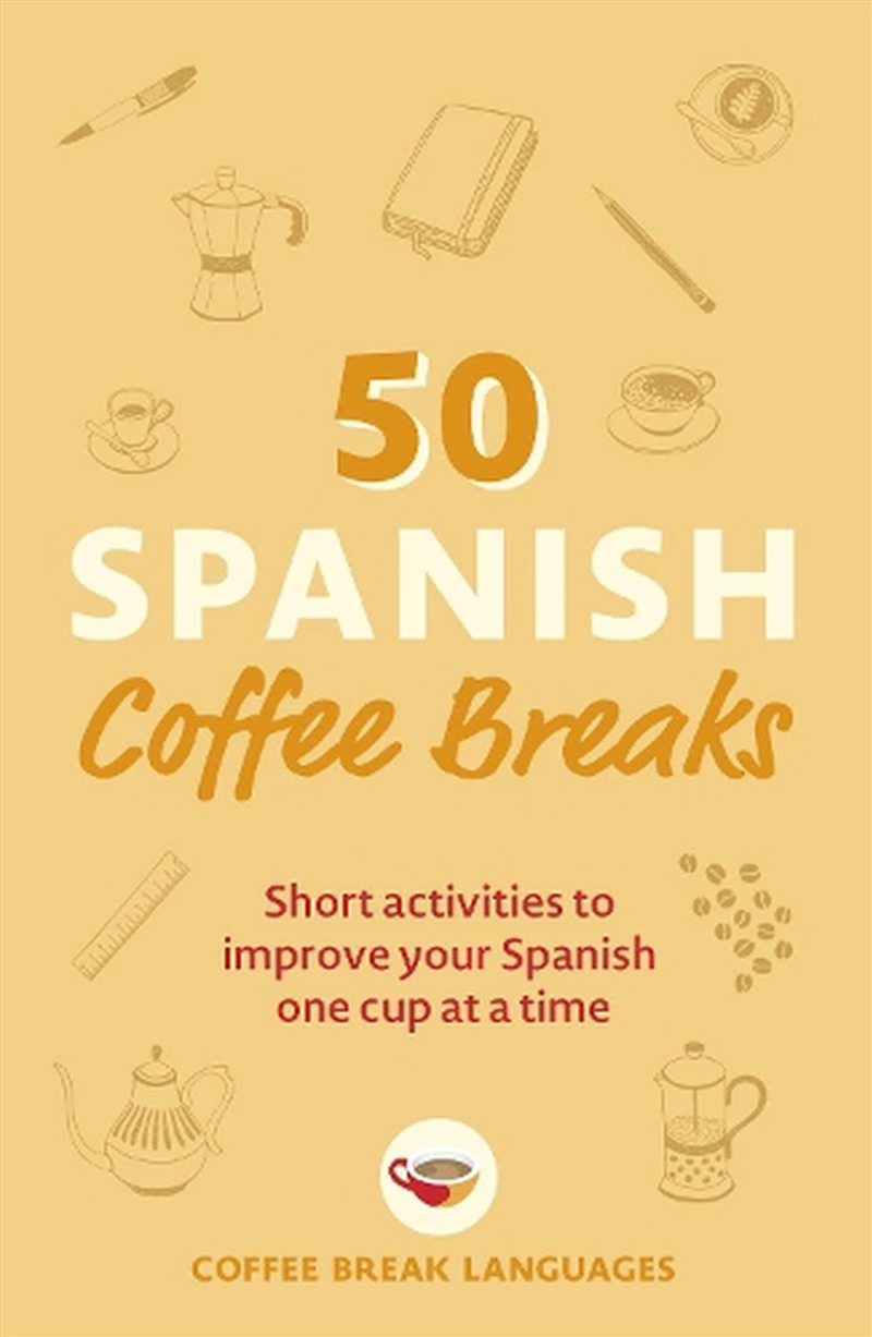 50 Spanish Coffee Breaks/Product Detail/Language & Linguistics
