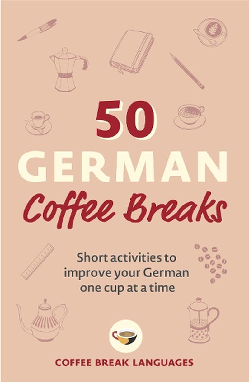50 German Coffee Breaks/Product Detail/Language & Linguistics