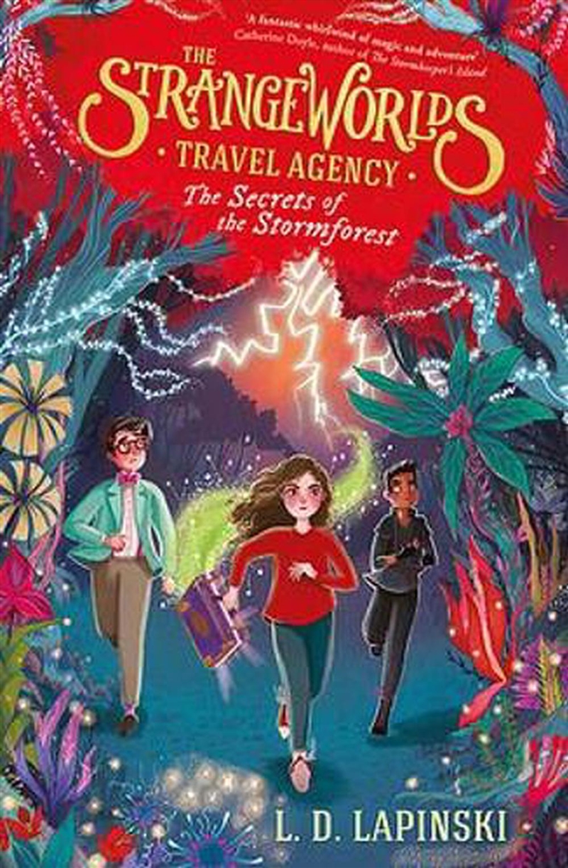 The Strangeworlds Travel Agency: The Secrets of the Stormforest/Product Detail/Childrens Fiction Books