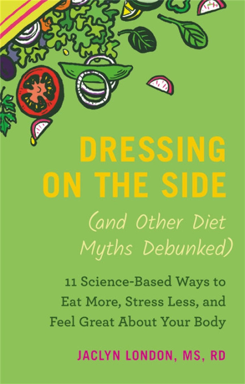 Dressing on the Side (and Other Diet Myths Debunked)/Product Detail/Family & Health