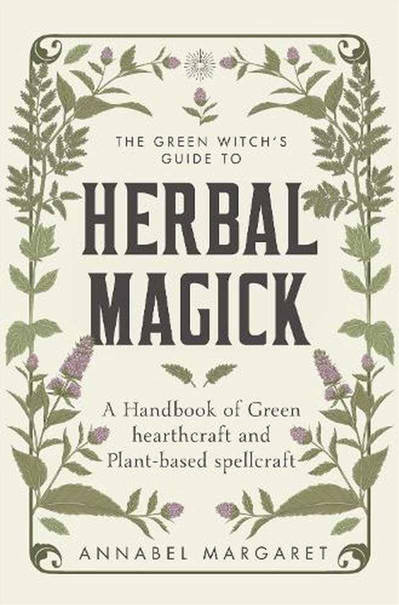 The Green Witch's Guide to Herbal Magick/Product Detail/Religion & Beliefs