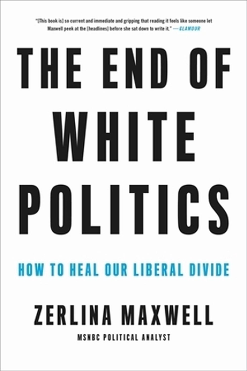 The End of White Politics/Product Detail/Politics & Government
