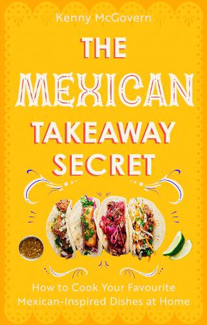 The Mexican Takeaway Secret/Product Detail/Recipes, Food & Drink