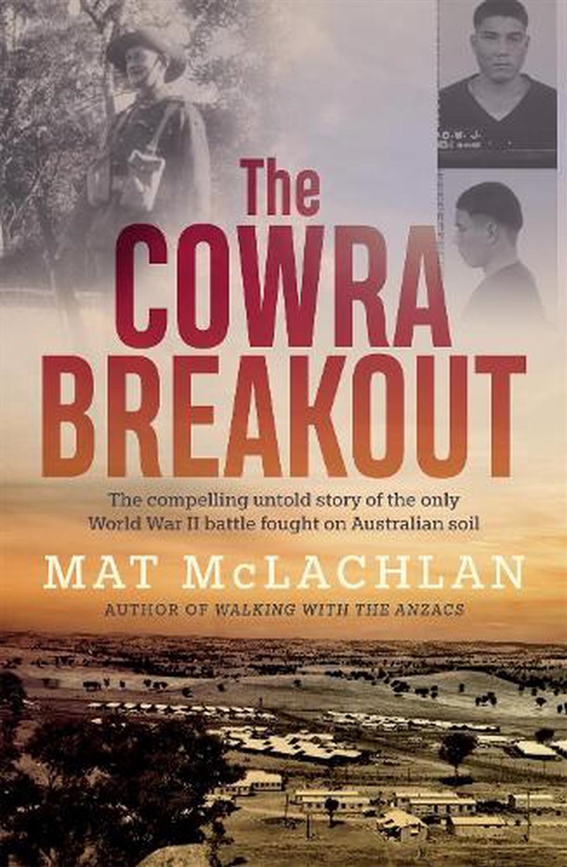 The Cowra Breakout/Product Detail/True Stories and Heroism