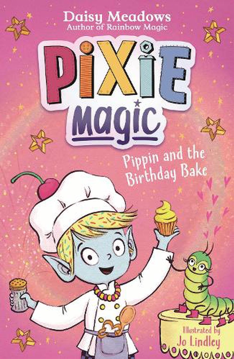 Pixie Magic: Pippin and the Birthday Bake/Product Detail/Childrens Fiction Books