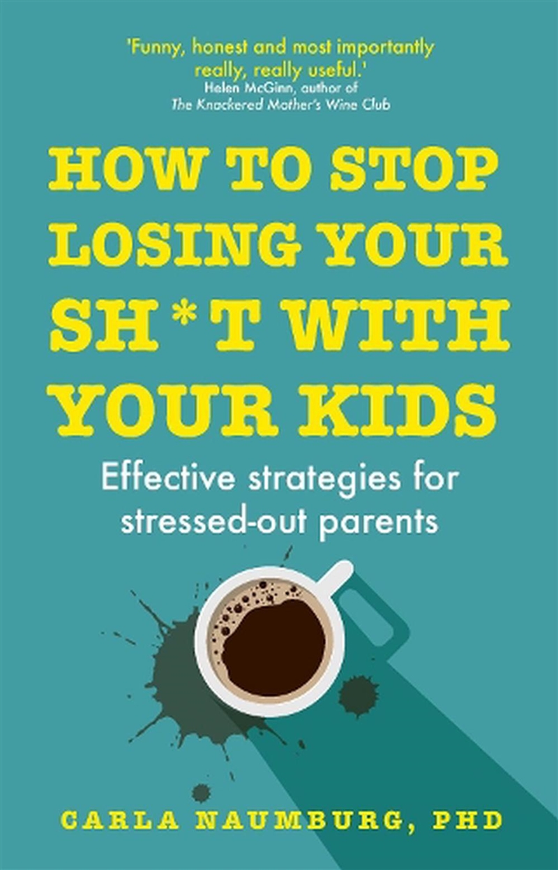 How to Stop Losing Your Sh*t with Your Kids/Product Detail/Family & Health