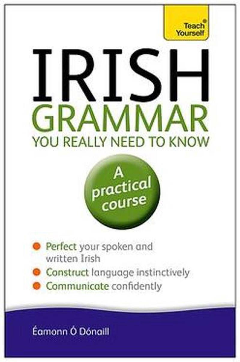Irish Grammar You Really Need to Know: Teach Yourself/Product Detail/Reference & Encylopaedias