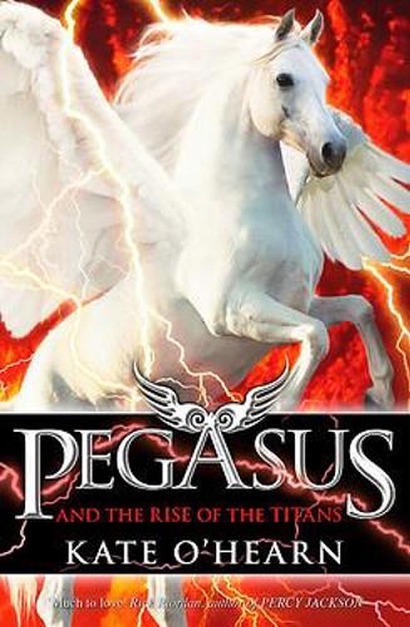 Pegasus and the Rise of the Titans/Product Detail/Childrens Fiction Books