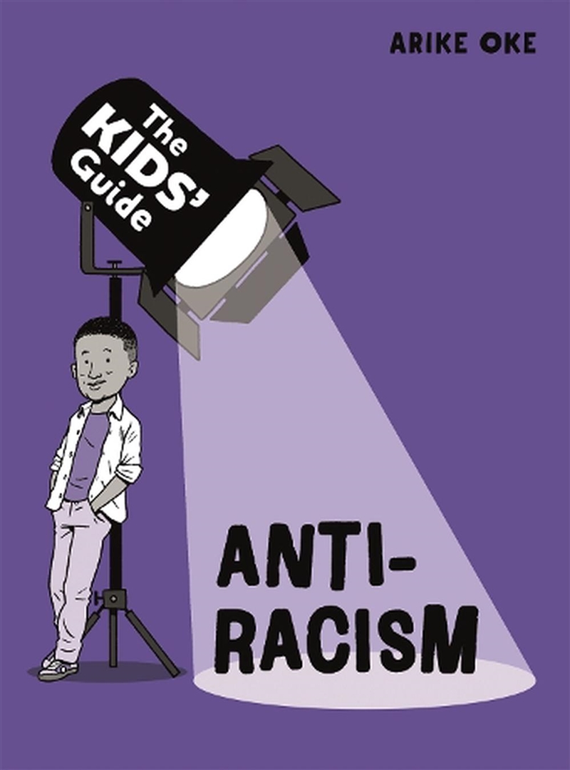 The Kids' Guide: Anti-Racism/Product Detail/Childrens Fiction Books