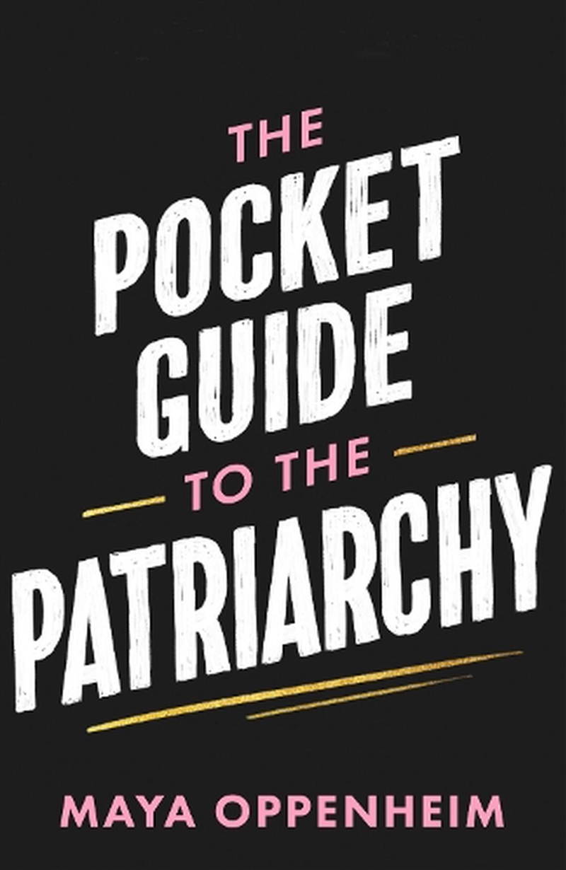 The Pocket Guide to the Patriarchy/Product Detail/Society & Culture