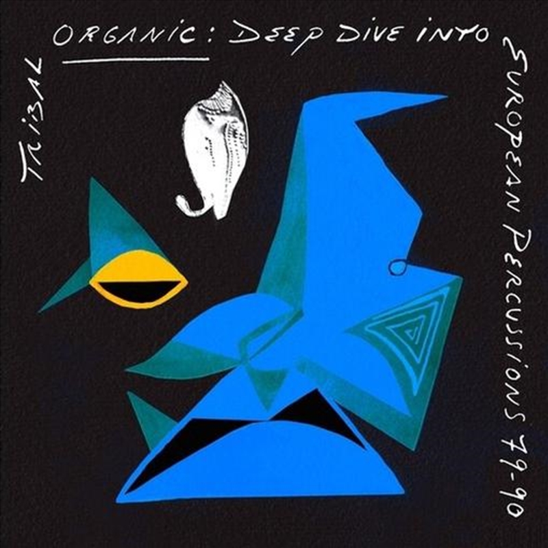 Tribal Organic: Deep Dive Into European Percussions 79-90/Product Detail/Specialist