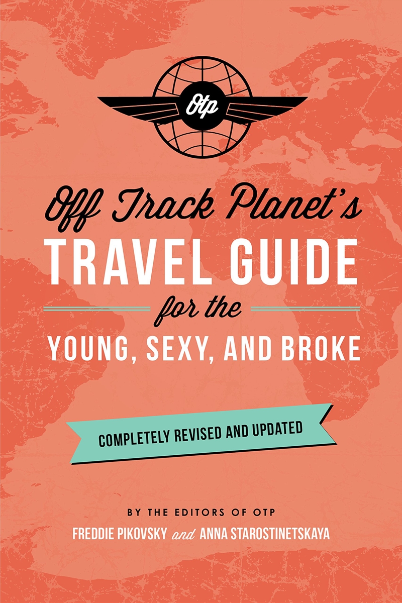 Off Track Planet's Travel Guide for the Young, Sexy, and Broke/Product Detail/Travel & Holidays