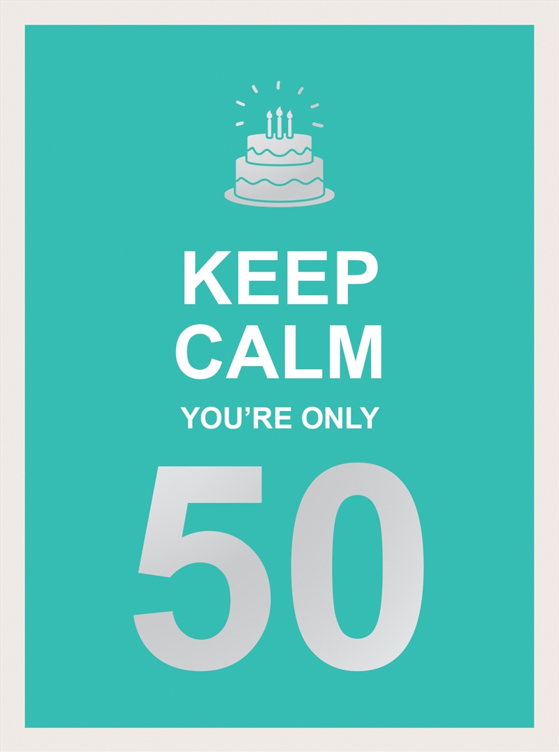 Keep Calm You're Only 50/Product Detail/Adult Books
