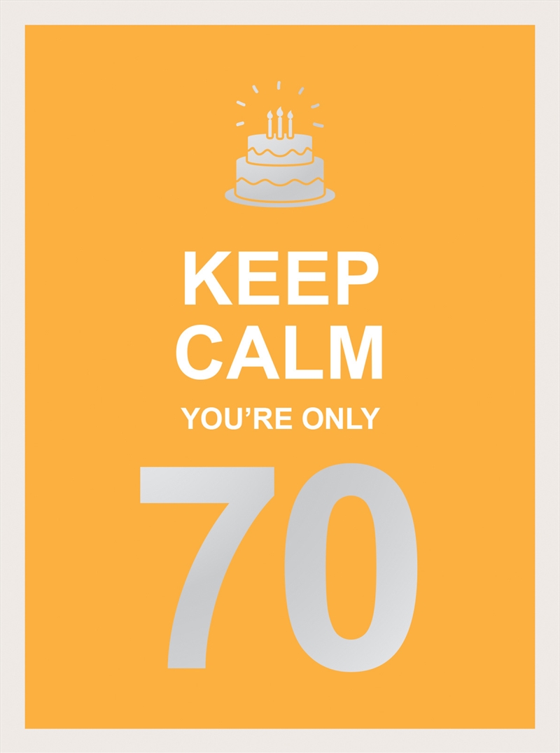 Keep Calm You're Only 70/Product Detail/Reading