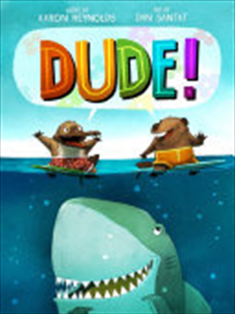 Dude!/Product Detail/Early Childhood Fiction Books