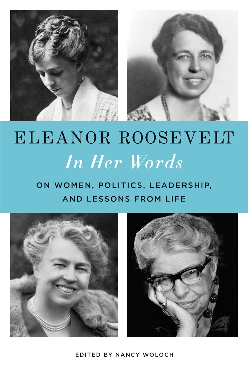 Eleanor Roosevelt: In Her Words/Product Detail/History
