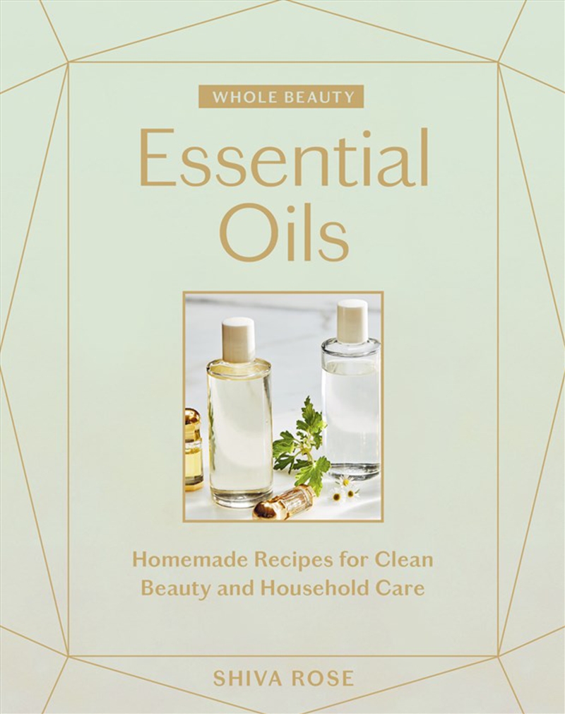 Whole Beauty: Essential Oils/Product Detail/Fashion & Style Guides