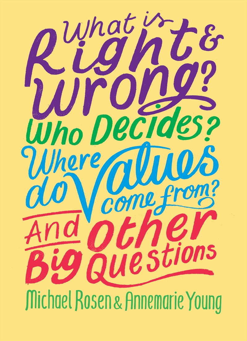 What is Right and Wrong? Who Decides? Where Do Values Come From? And Other Big Questions/Product Detail/Kids Educational