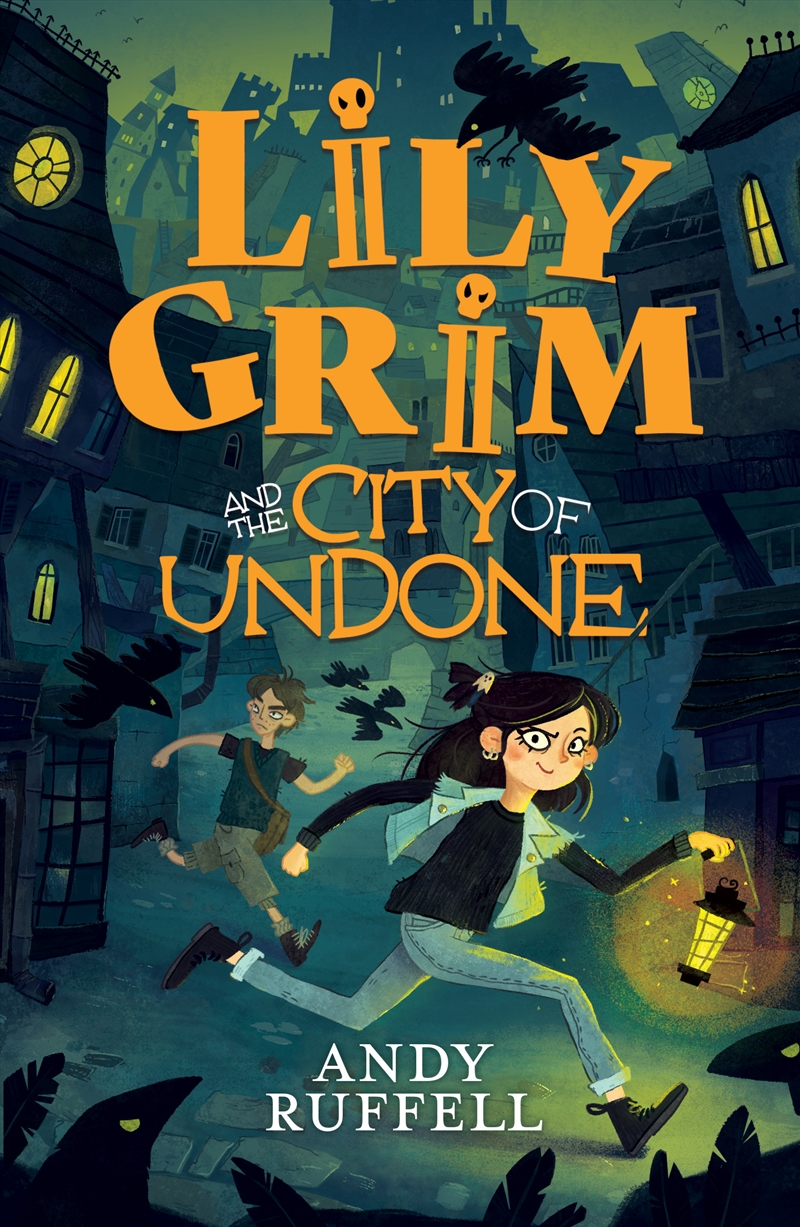 Lily Grim and The City of Undone/Product Detail/Childrens Fiction Books