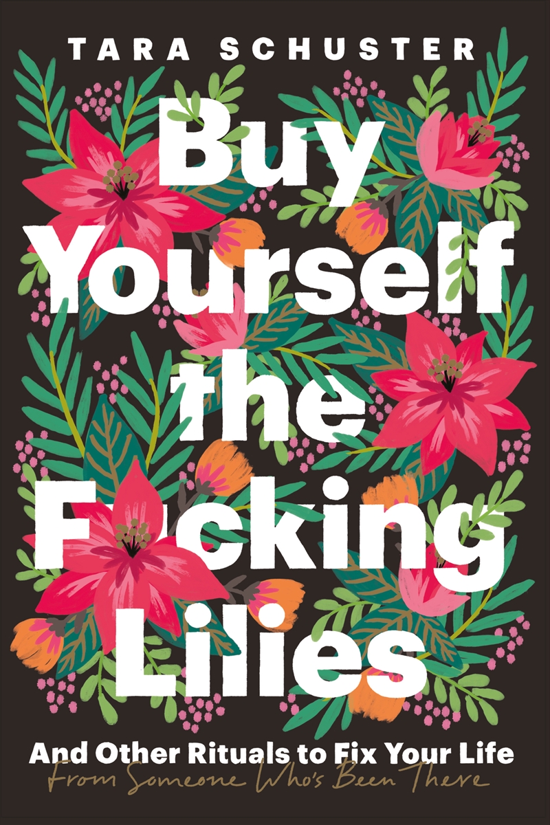 Buy Yourself the F*cking Lilies/Product Detail/Self Help & Personal Development