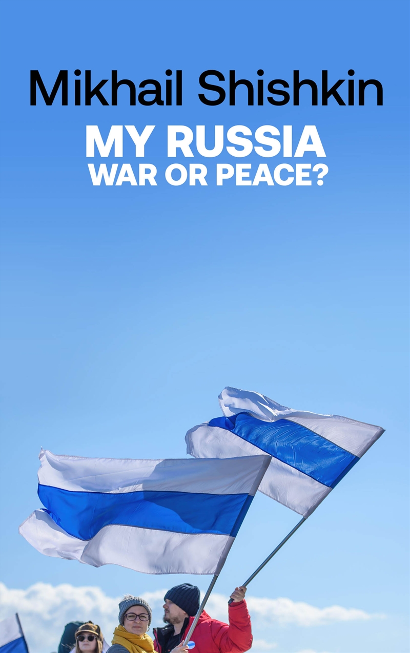 My Russia: War or Peace?/Product Detail/Literature & Poetry