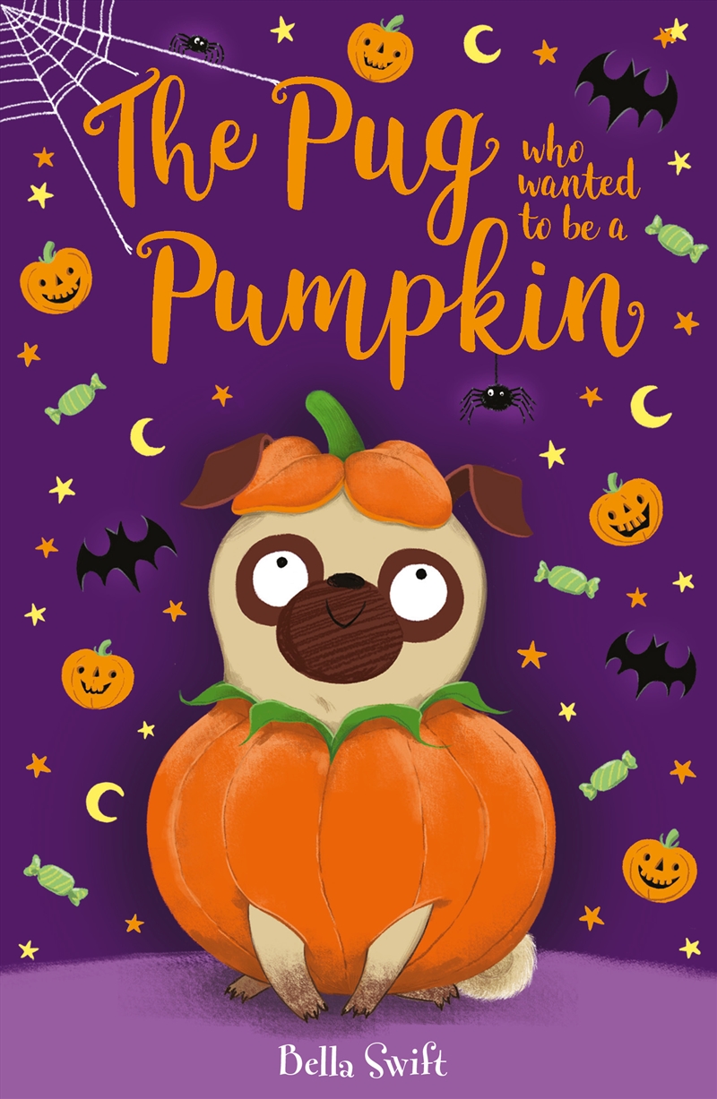 The Pug Who Wanted To Be A Pumpkin/Product Detail/Childrens Fiction Books