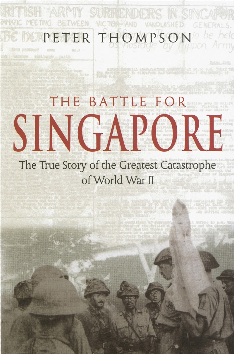The Battle For Singapore/Product Detail/History