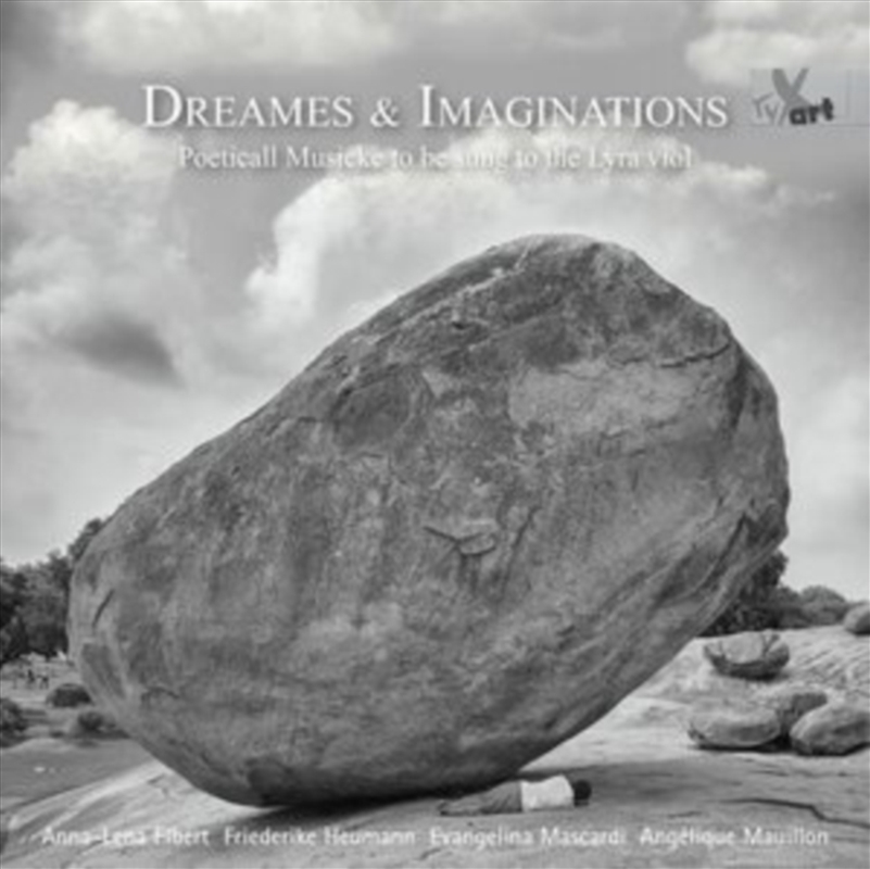 Dreames & Imaginations - Poeticall Musicke To Be Sung To The Lyra Viol - Music From Around 1600 By R/Product Detail/Classical