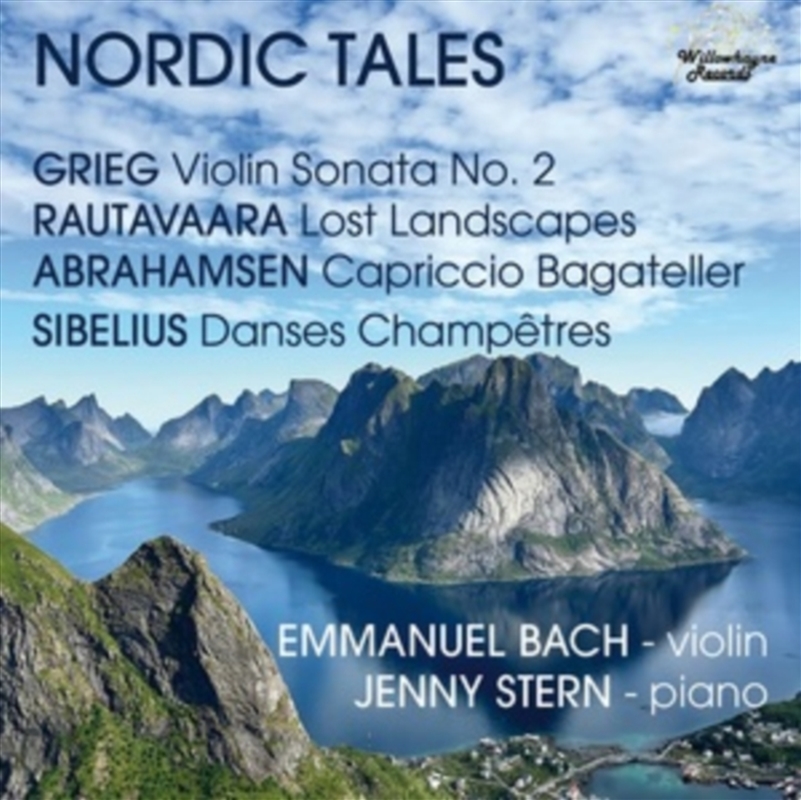 Nordic Tales - Edvard Grieg: Violin Sonata No. 2 / Einojuhani Rautavaara: Lost Landscapes / Hans Abr/Product Detail/Classical