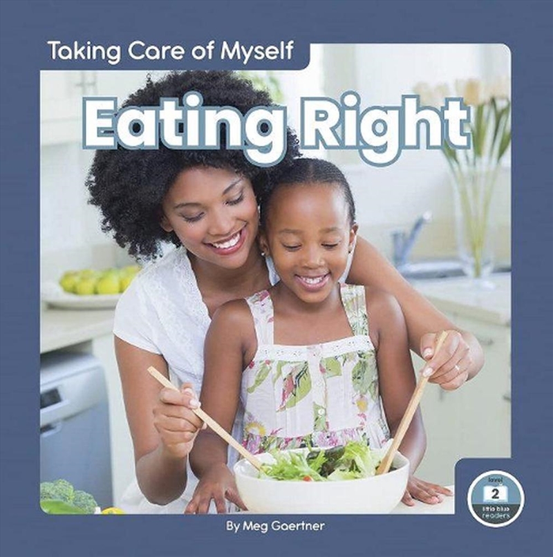 Taking Care of Myself: Eating Right/Product Detail/Early Childhood Fiction Books