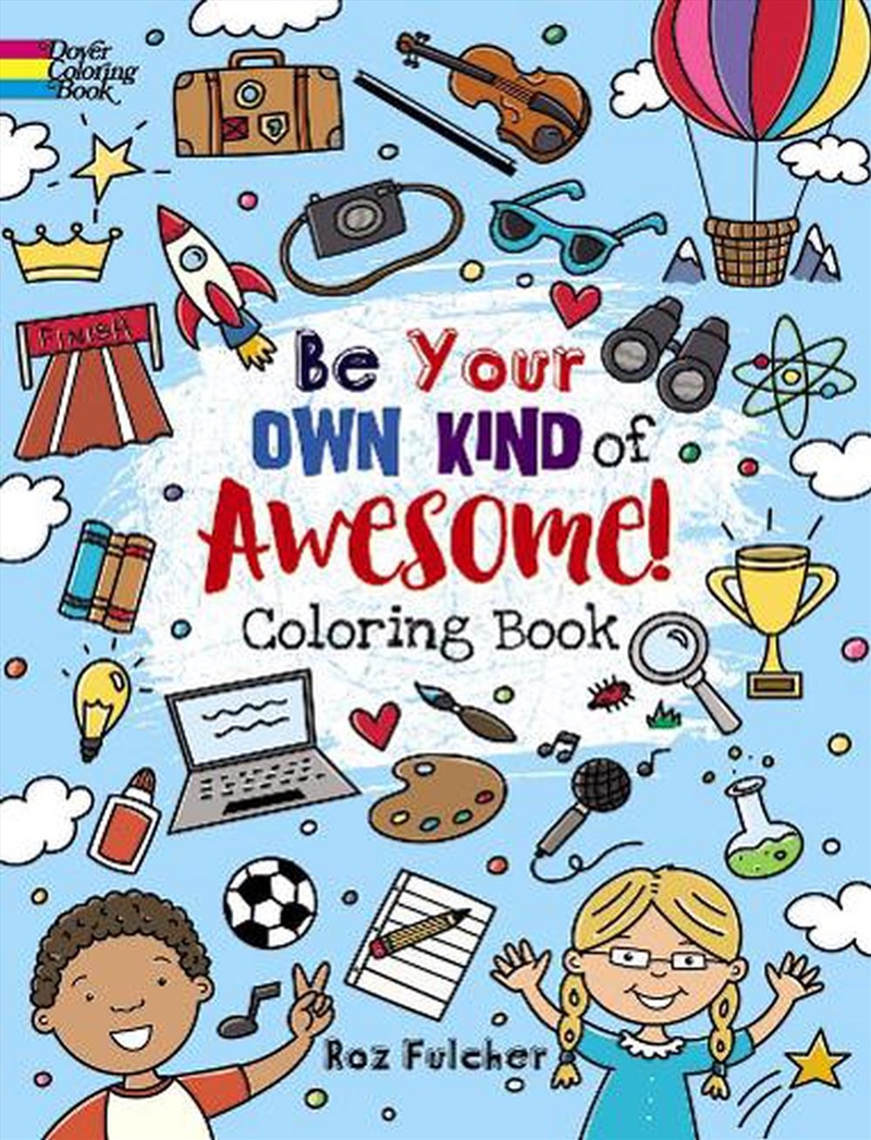 Be Your Own Kind of Awesome!: Coloring Book/Product Detail/Kids Colouring