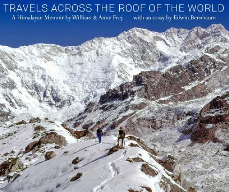 Travels across the Roof of the World: A Himalayan Memoir/Product Detail/Photography