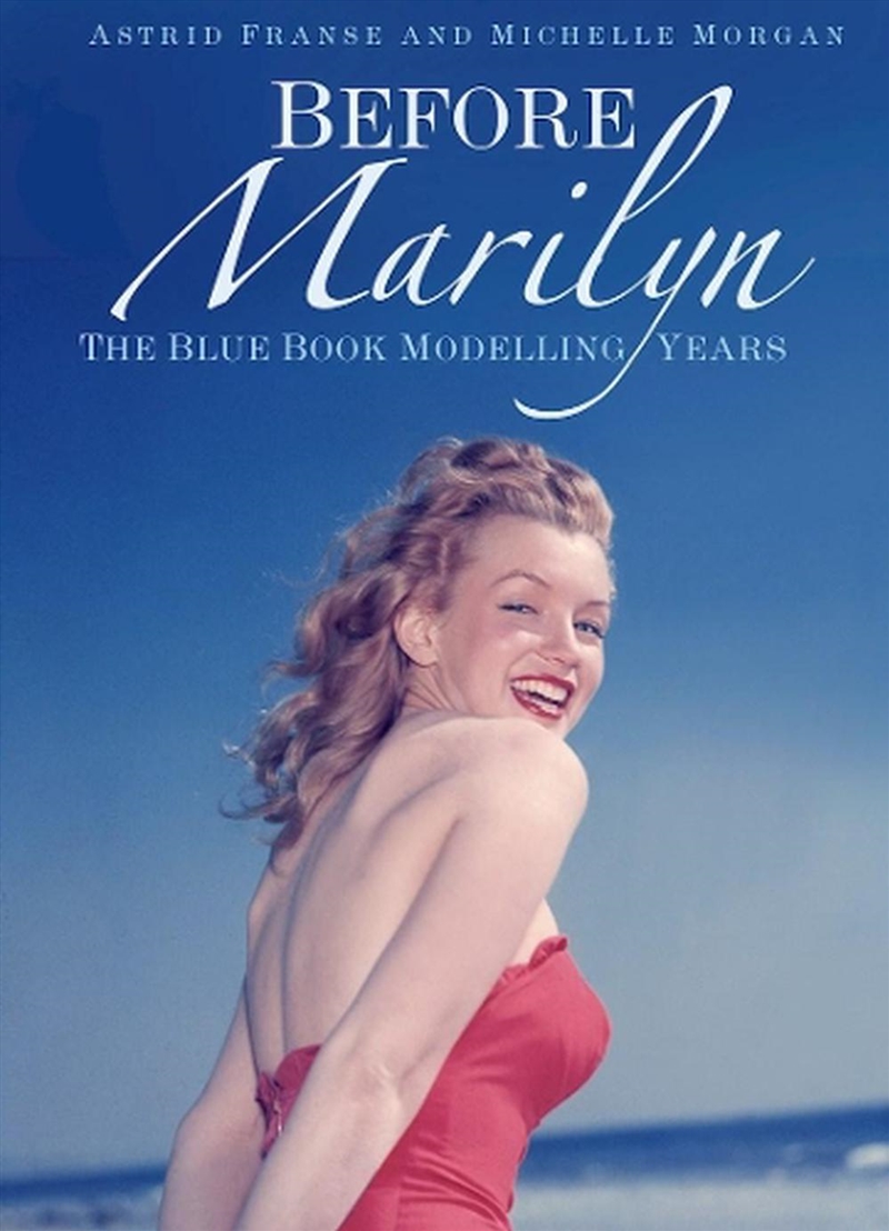 Before Marilyn: The Blue Book Modelling Years/Product Detail/Arts & Entertainment Biographies