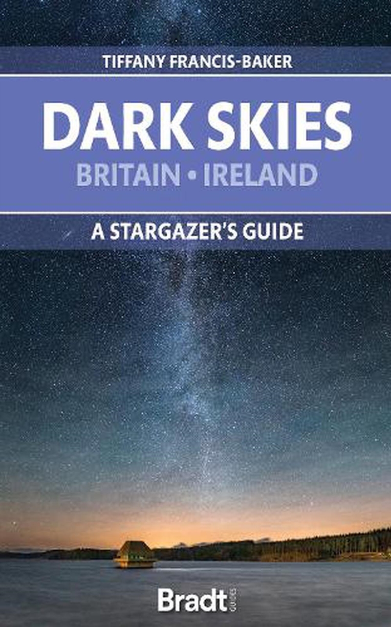 Dark Skies of Britain & Ireland: A Stargazer's Guide/Product Detail/Animals & Nature