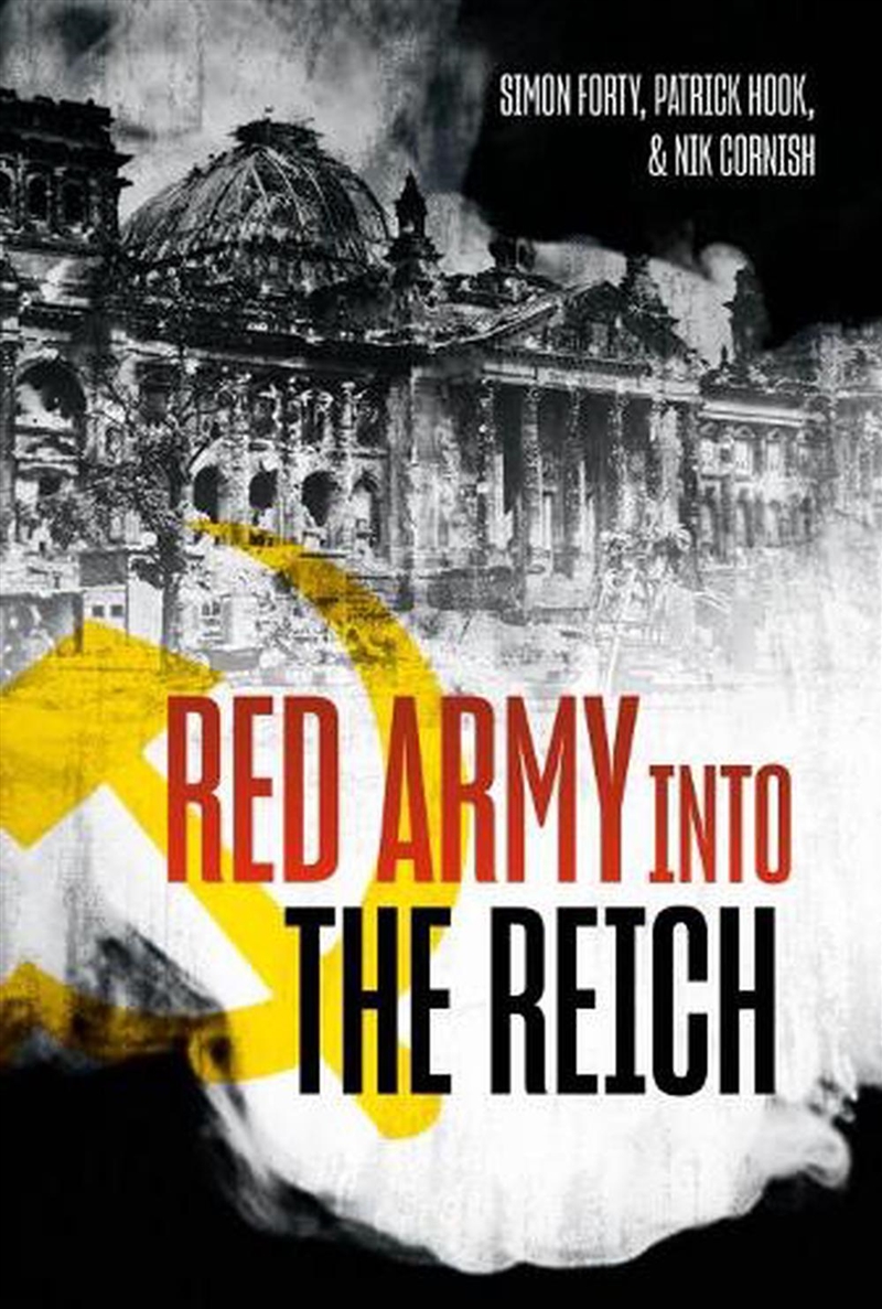 Red Army into the Reich: The 1945 Russian Offensive/Product Detail/History