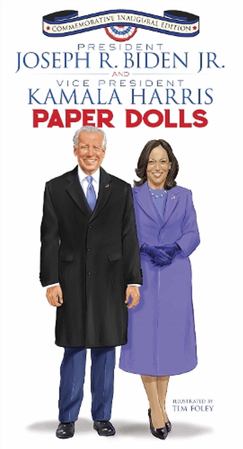 President Joseph R. Biden Jr. and Vice President Kamala Harris Paper Dolls: Commemorative Inaugural/Product Detail/Politics & Government