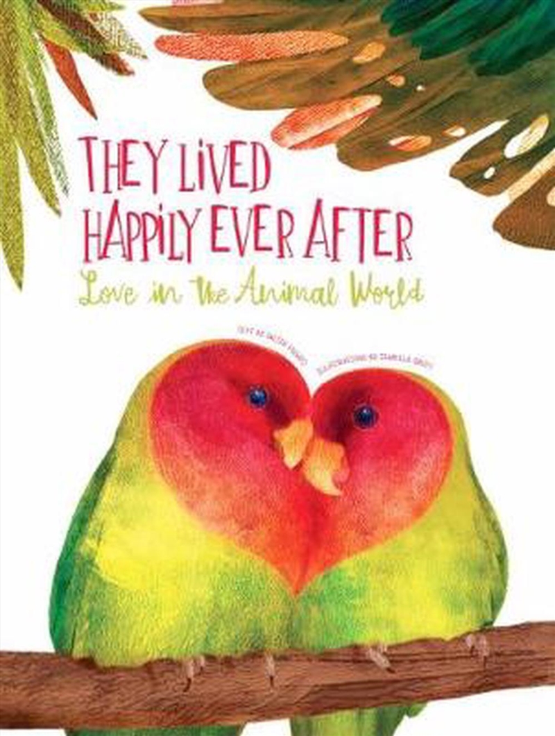 They Lived Happily Ever After: Love in the Animal World/Product Detail/Early Childhood Fiction Books