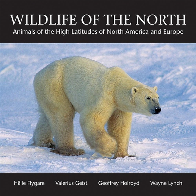 Wildlife of the North: Animals of the High Latitudes of North America and Europe/Product Detail/Animals & Nature
