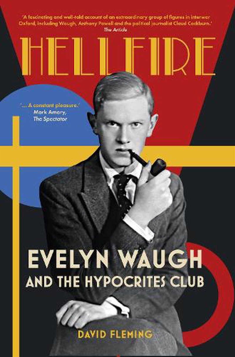 Hellfire: Evelyn Waugh and the Hypocrites Club/Product Detail/History
