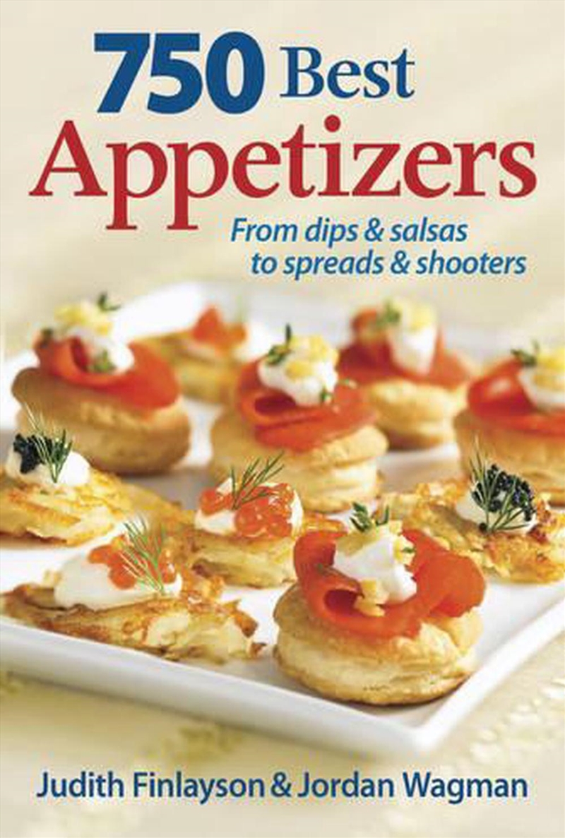 750 Best Appetizers/Product Detail/Recipes, Food & Drink
