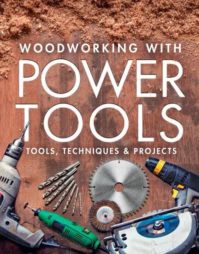 Woodworking with Power Tools: Tools, Techniques and Projects/Product Detail/House and Home Design