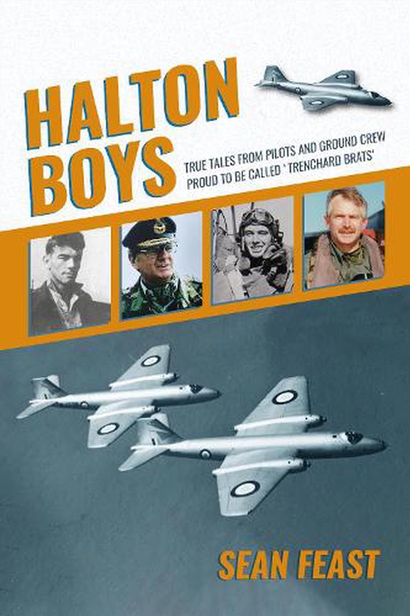 Halton Boys: True Tales from Pilots and Ground Crew Proud to be called 'Trenchard Brats'/Product Detail/History