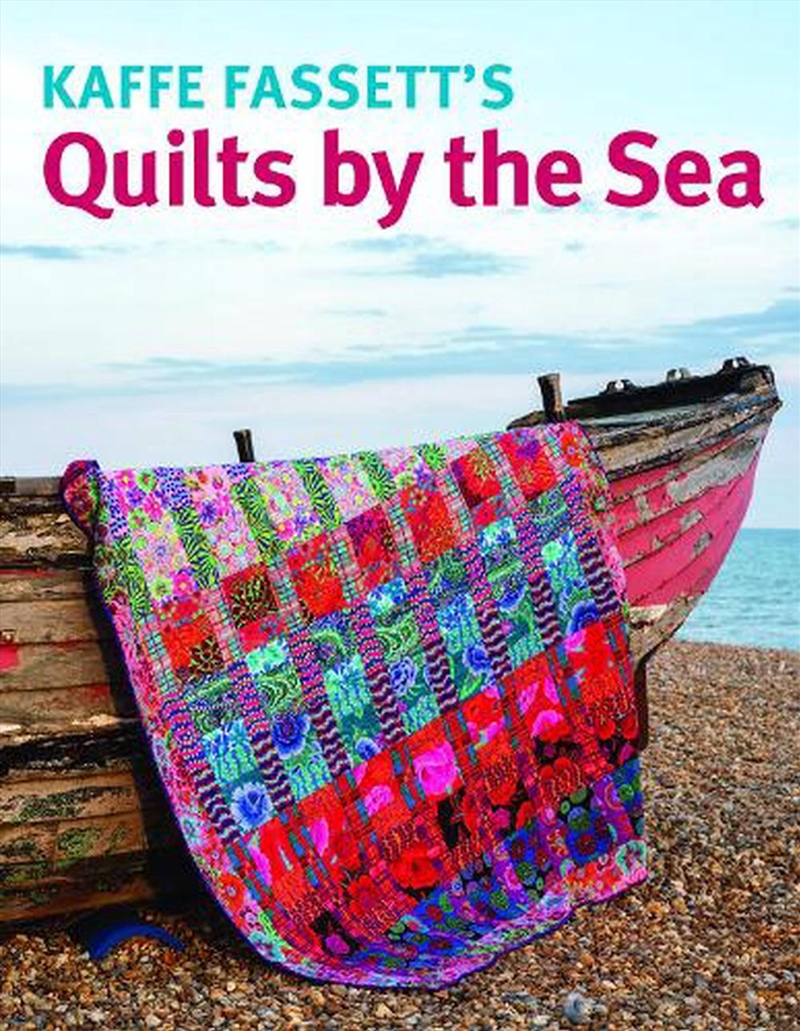Kaffe Fassett's Quilts by the Sea/Product Detail/Crafts & Handiwork
